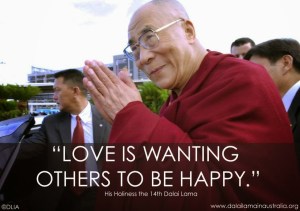 Dalai Lama Love is wanting others to be happy