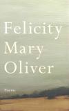 Felicity Mary Oliver poems
