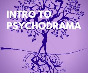 Intro to Psychodrama