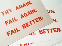 Fail Better